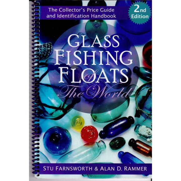 Glass Fishing Floats of the World 2nd Ed Collector Price Guide Farnsworth Rammer - Picture 1 of 7